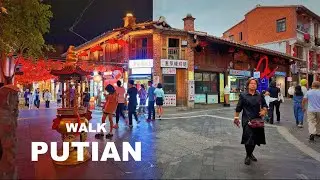 PuTian, FuJian, China Walking Tour | Walking in China [4K60fps]