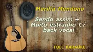 Karaokê Marília Mendonça Sendo assim + Muito estranho c/ back vocal EDIT