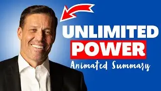 Unlimited Power Tony Robbins Animated Summary