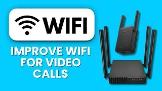 How to Improve Wi-Fi for Video Calls 📹 Zoom, FaceTime, Google Meet, and More
