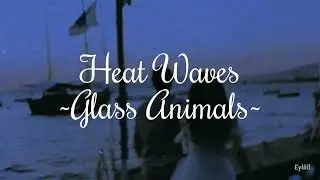 Glass Animals - Heat Waves  ||   Türkçe Çeviri