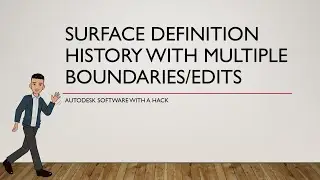 Surface Definition History with Multiple Boundaries/ Edits in Civil 3D