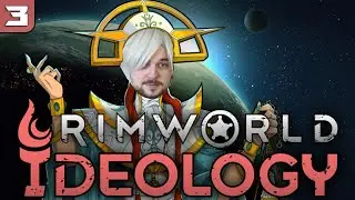 ИГРАЕМ С НОВЫМ DLC [RimWorld] #3