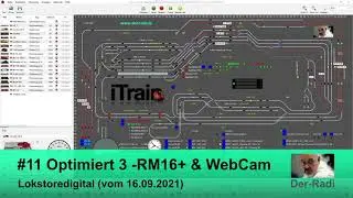 Lokstoredigital #11 Optimieren 3 RM16 und Webcam
