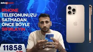 📱 iPhone Telefonunuzu Satmadan Önce Bu Adımları İhmal Etmeyin! 📲 iPhone Nasıl Sıfırlanır?