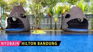 HOTEL MEWAH DI TENGAH KOTA BANDUNG | Hilton Bandung Review | Hotel Bagus di Bandung