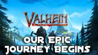 Valheim with Friends: Our Epic Journey Begins