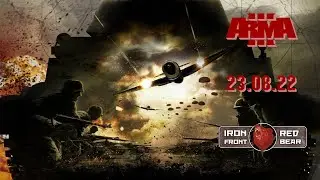 ARMA3, RedBear, Iron Front(mini), 23.08.22