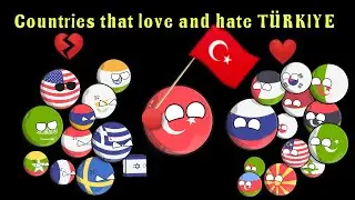 Countries that love and hate Türkiye#countryball #countryballhistory #turkey