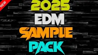 2025 EDM Sample Pack || All New EDM Sample Pack 2025 || HD Quality Pack || A-Z Sample Pack || GP FLM