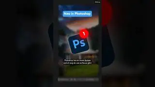 Anzeige // Photoshop V25.11 ist da! Was neu ist, zeige ich dir in diesem Short! #AdobePartner