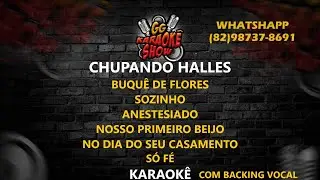 Chupando Halles - Karaokê Com Backing Vocal / Pout Pourri