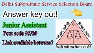 DSSSB Junior Assistant answer key out || Junior Assistant post code 95/20 ||