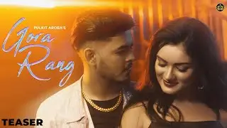 Pulkit Arora - Gora Rang (Teaser) | Dj Sky | New Haryanvi Songs 2022