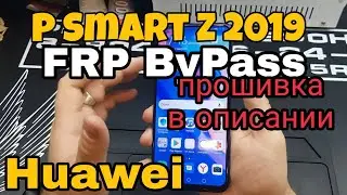 Huawei P Smart Z 2019 FRP BYPASS\ STK-LX1 android 9 FRP BYPASS\ STK-LX1 гугл аккаунт stk lx1