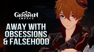 Away with Obsessions and Falsehood / The Vengeful Wood / Labyrinth Warriors III Lv1 / Genshin Impact