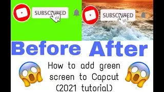 How to add green screen to Capcut! (2021 TUTORIAL)