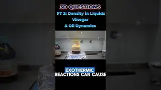 PART 3: Liquid Density Showdown: Vinegar vs. Oil | 3-D Questions from STEAMspiration #density