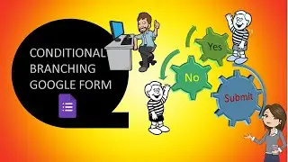 GOOGLE FORM BRANCHING | GOOGLE FORM BRANCHING TO SECTIONS BASED ON ANSWER
