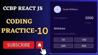 Debugging Cash Withdrawal | Coding Practice 10 | REACT JS | NxtWave | CCBP 4.0