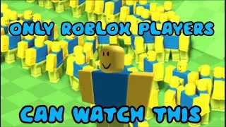 Only Roblox Players can Watch This Video (ROBLOX)
