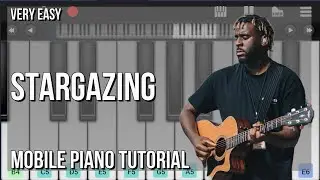 SUPER EASY: How to play Stargazing  by Myles Smith on Mobile Piano (Tutorial)