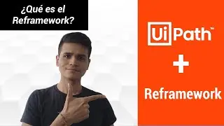 ¿Qué es el UiPath reframework (Robotics Enterprise Framework)?
