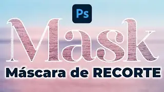 3 Formas para crear Máscara de Recorte Adobe Photoshop CC Curso Completo de Adobe Photoshop Mascaras