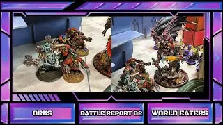 INFORME BATALLA DÉCIMA! W40K nº82: ORKS vs WORLD EATERS. FINAL TORNEO CyH Informe batalla en español