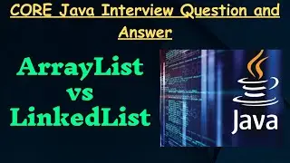 ArrayList  vs LinkedList | java interview question and answer | 1-minute video