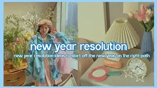 new year resolution ideas for 2024 ✨🫂💟🧸