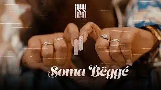 Iss 814 | SOMA BËGGÉ (Official Video) [Teaser]