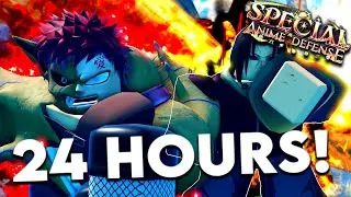 I Played Special Anime Defense For 24 Hours & BECAME Insanely Strong!