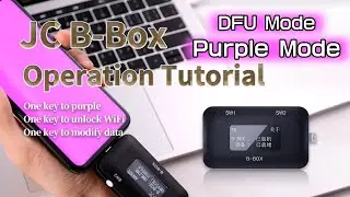 JC DFU B-Box - Easy Modifying Nand Data, One Key Enter Purple Mode. Operation Tutorial.