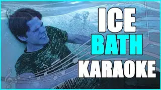 ICE BATH KARAOKE