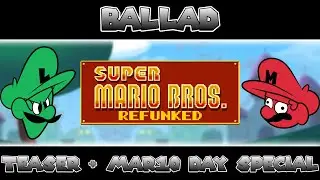 FNF Super Mario Bros. REFUNKED Official Teaser | Ballad [Full Song]