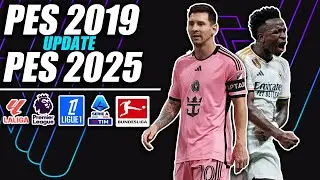 ¡PES 2019 UPDATE 2024/2025!