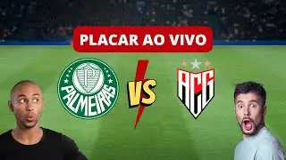 Placar Ao Vivo: Palmeiras x Atlético Goianiense | 