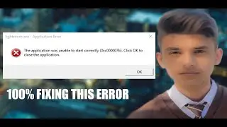How to Fix 0xc000007b Application Error