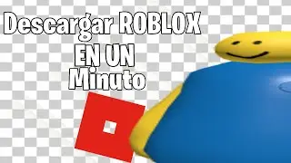 DESCARGAR ROBLOX EN UN MINUTO