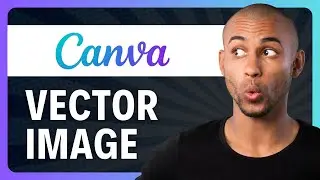 How to Vector an Image in Canva (Full Guide) 2026