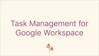 Task Management for Google Workspace