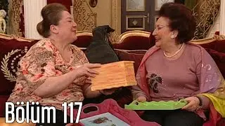 En Son Babalar Duyar 117. Bölüm