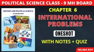 9th Political Science  | Chapter 6 | International Problems | Oneshot | Maharashtra Board