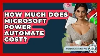 How Much Does Microsoft Power Automate Cost? - The Time Management Pro