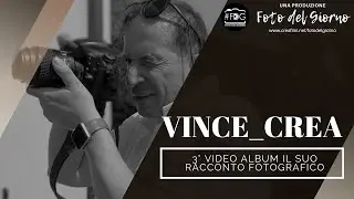 Terzo video album Vincenzo Crea - Il suo racconto Fotografico - Partecipanti Foto del Giorno