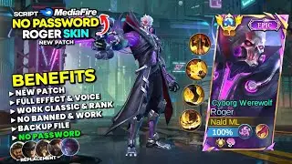 Script Skin Roger Epic Cyborg No Password Mediafire | Full Effect & Voice - New Patch Mobile Legends