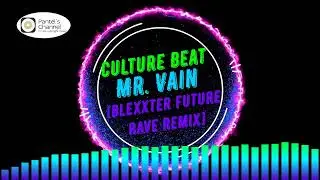 Culture Beat - Mr. Vain [Blexxter Future Rave Remix] (no copyright music)