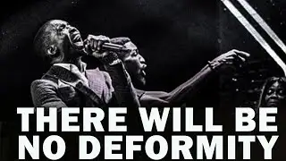 THERE WILL BE NO DEFORMITY | MIN.THEOPHILUS SUNDAY