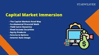 Capital Market Immersion - Doug Carroll - Finance Courses by Starweaver